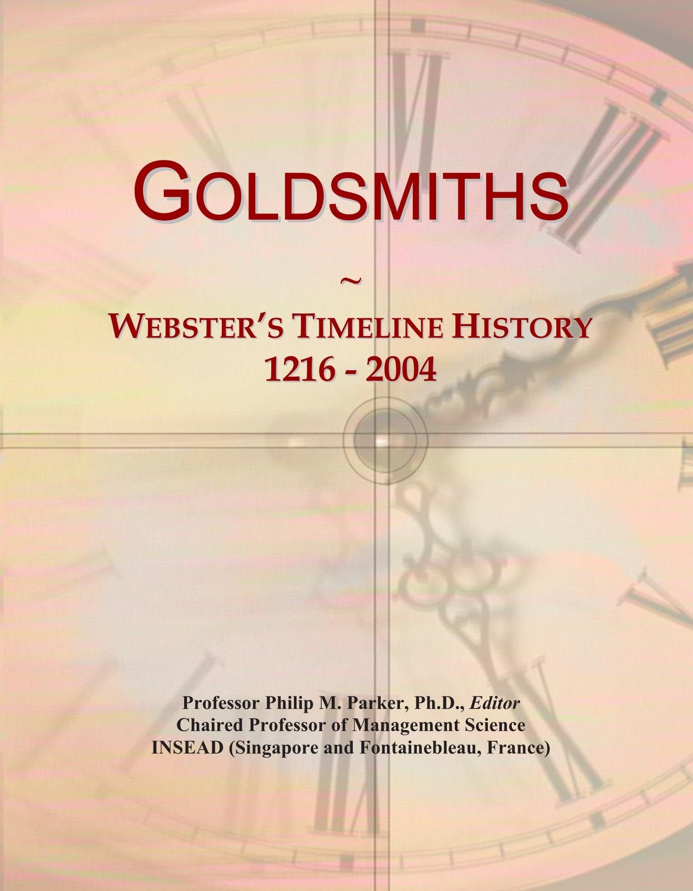 Product Image: Goldsmiths: Webster's Timeline History, 1216 - 2004