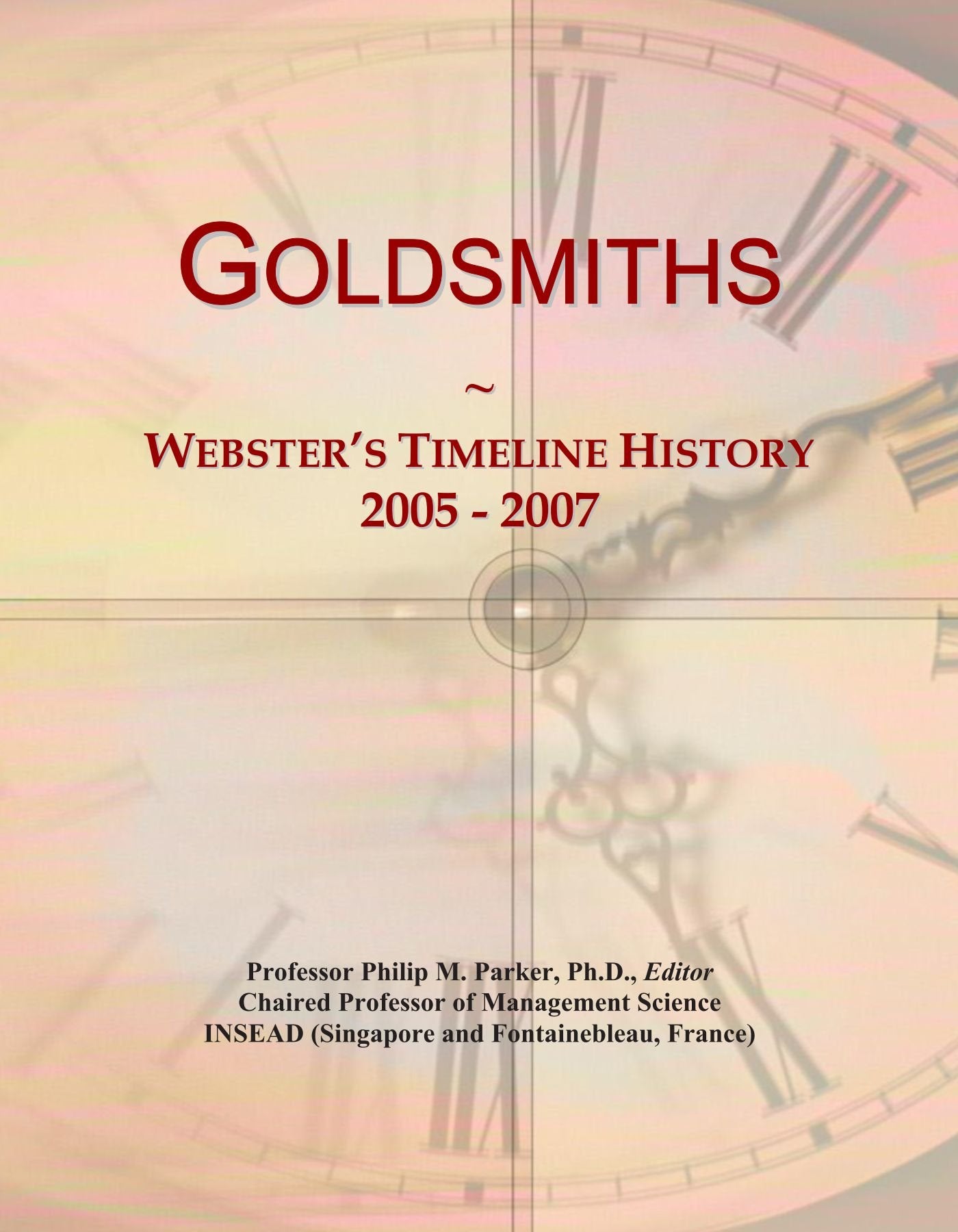 Product Image: Goldsmiths: Webster's Timeline History, 2005 - 2007