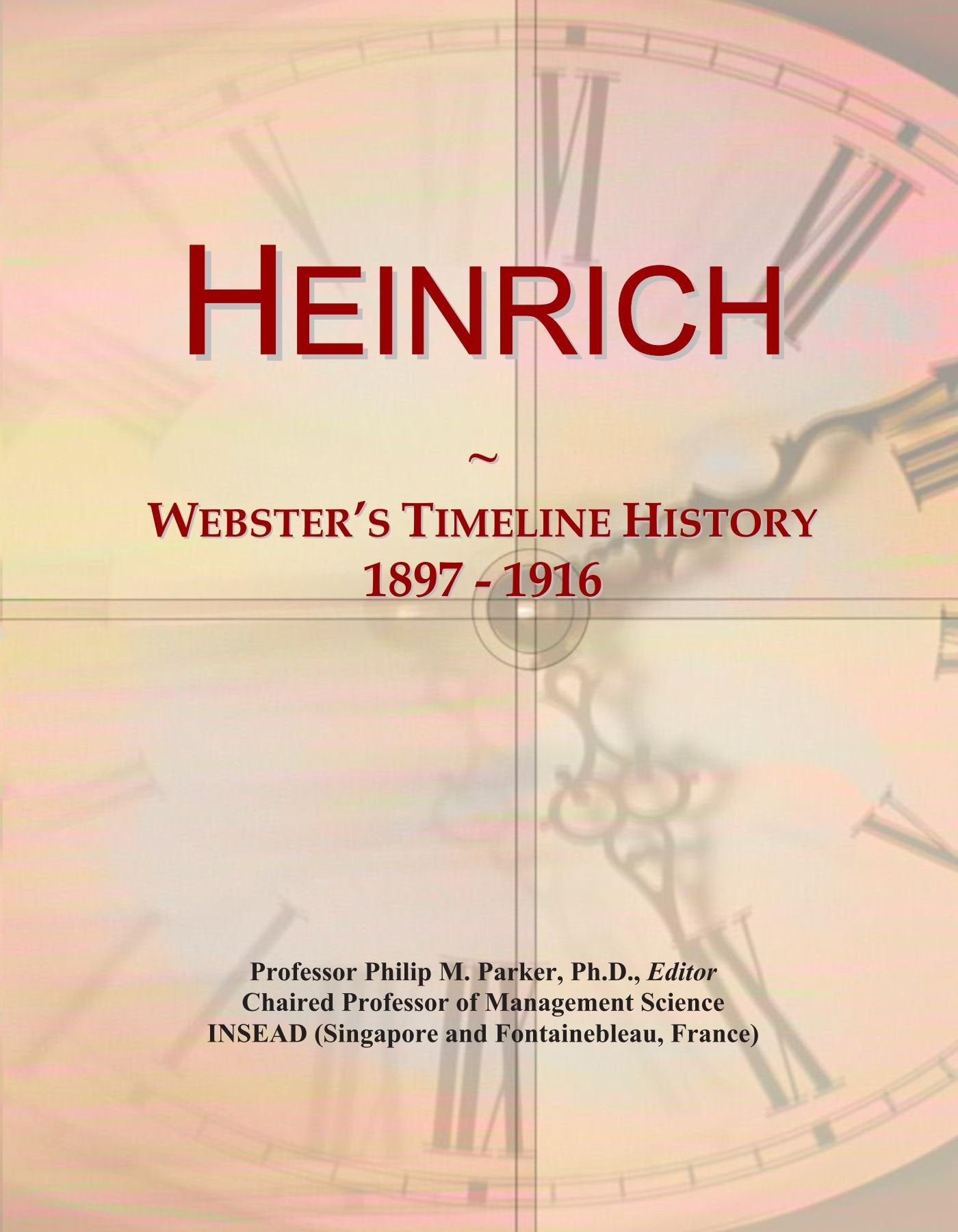 Heinrich: Webster's Timeline History, 1897 - 1916 Politics & History