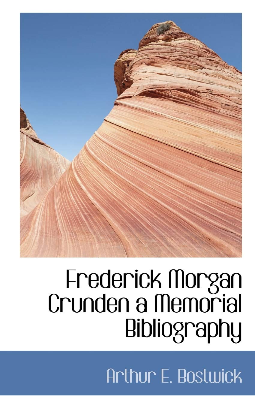 Product Image: Frederick Morgan Crunden a Memorial Bibliography