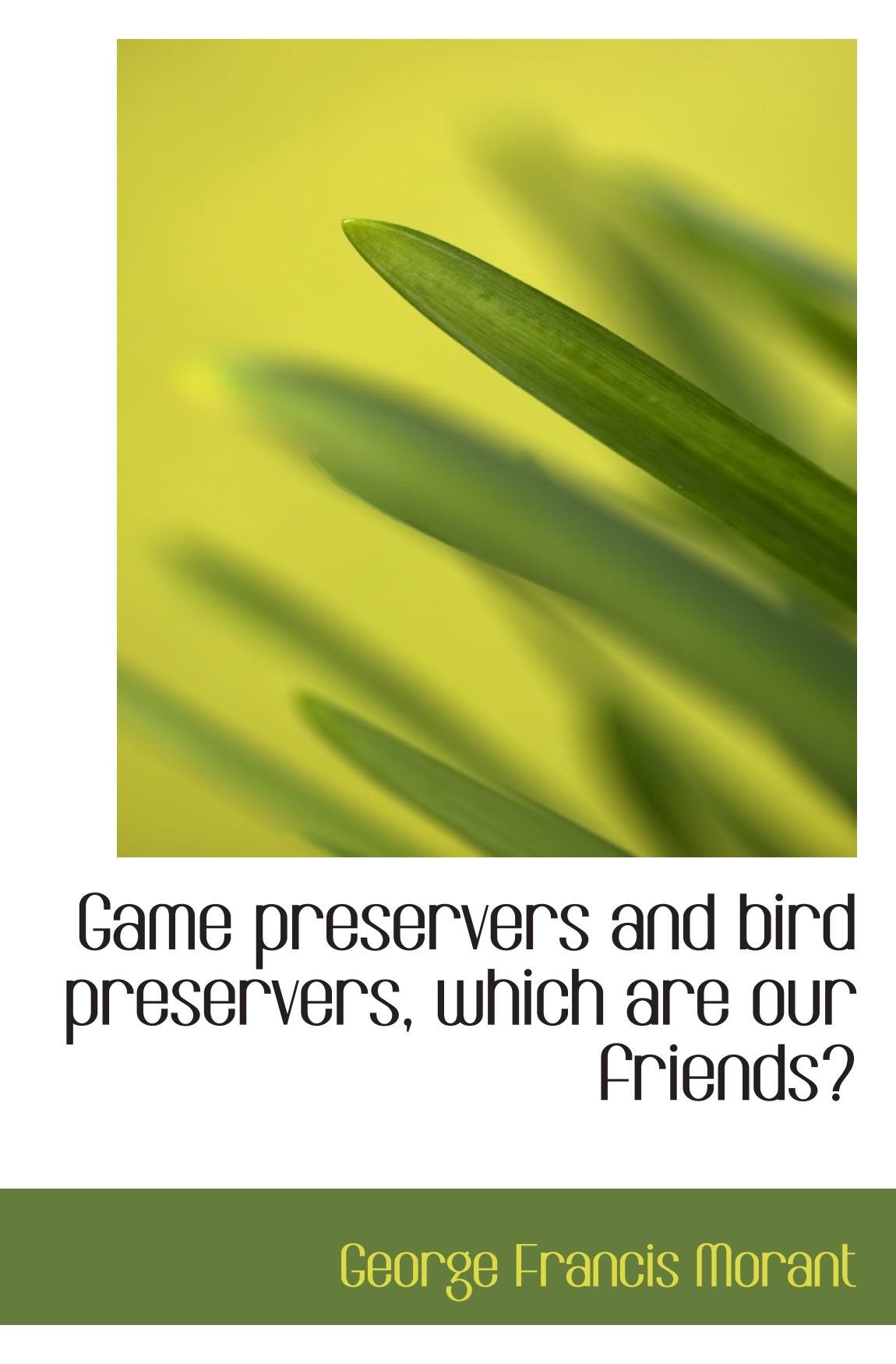 Game preservers and bird preservers, which are our friends? Politics & History