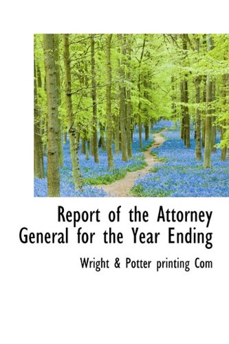 Report of the Attorney General for the Year Ending Politics & History