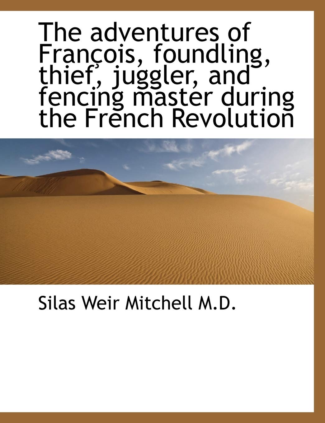 The Adventures of Fran OIS, Foundling, Thief, Juggler, and Fencing Master During the French Revoluti Politics & History