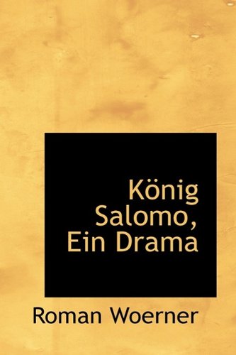 Konig Salomo, Ein Drama Politics & History