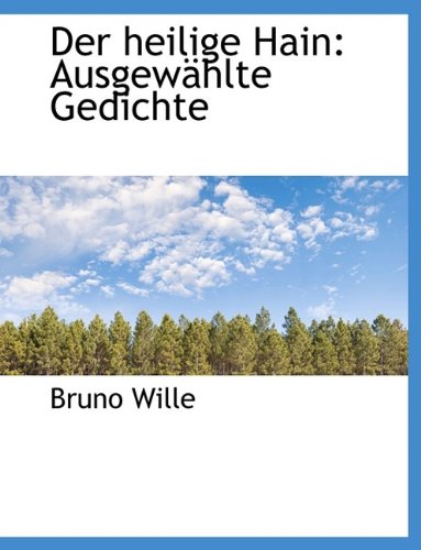 Der Heilige Hain: Ausgewahlte Gedichte Classics