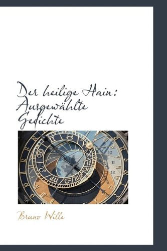 Der Heilige Hain: Ausgewahlte Gedichte Classics