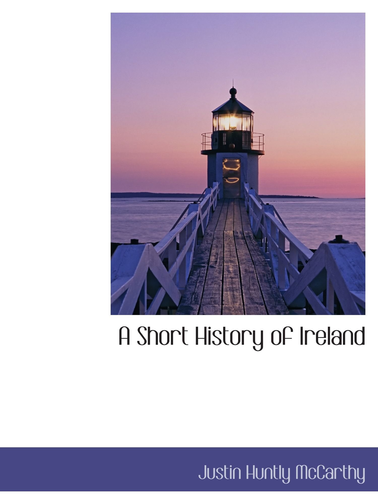 A Short History of Ireland Politics & History