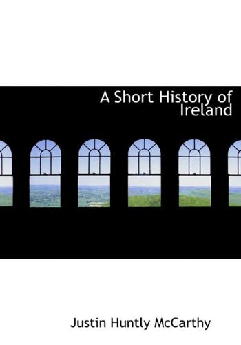 A Short History of Ireland Politics & History