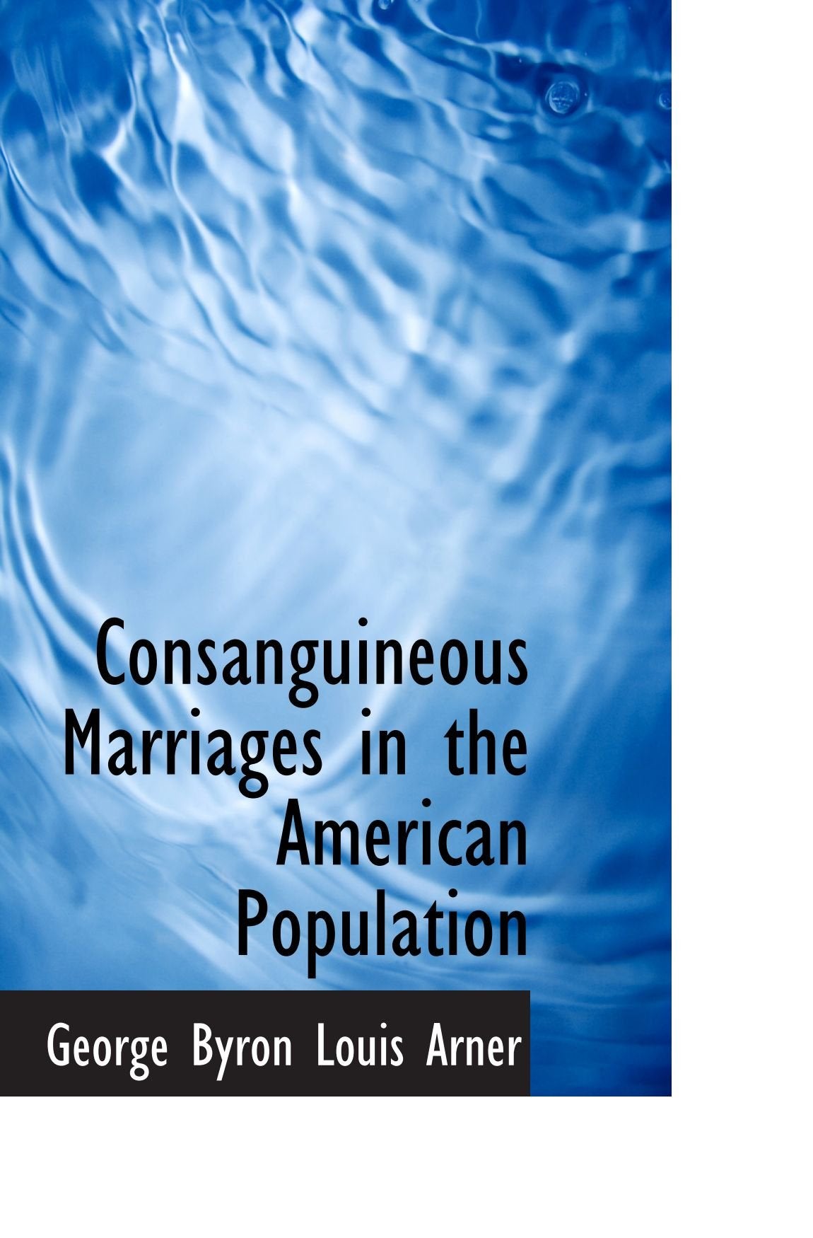 Consanguineous Marriages in the American Population Books