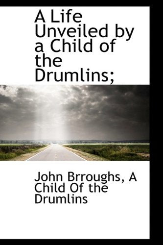 A Life Unveiled by a Child of the Drumlins; Politics & History
