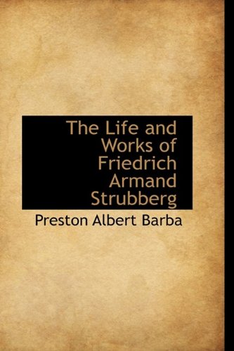 The Life and Works of Friedrich Armand Strubberg Memories