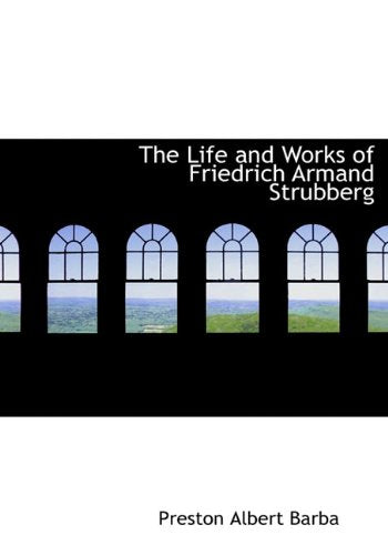 The Life and Works of Friedrich Armand Strubberg Memories