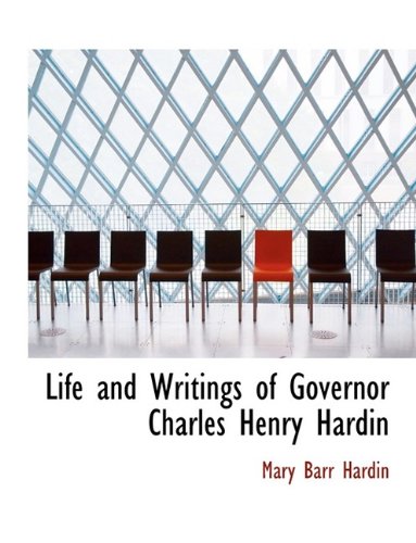 Life and Writings of Governor Charles Henry Hardin Law