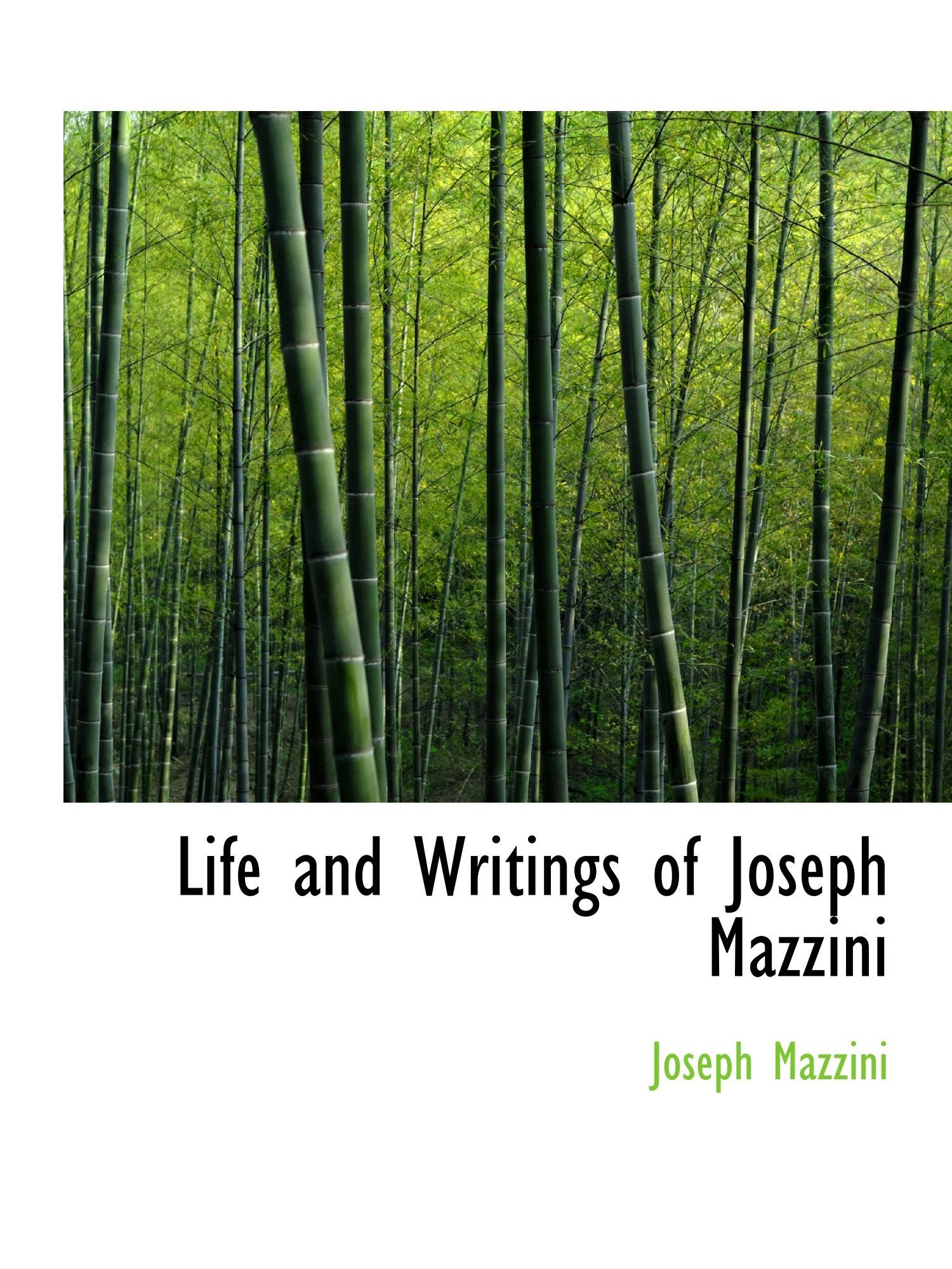 Life and Writings of Joseph Mazzini Politics & History