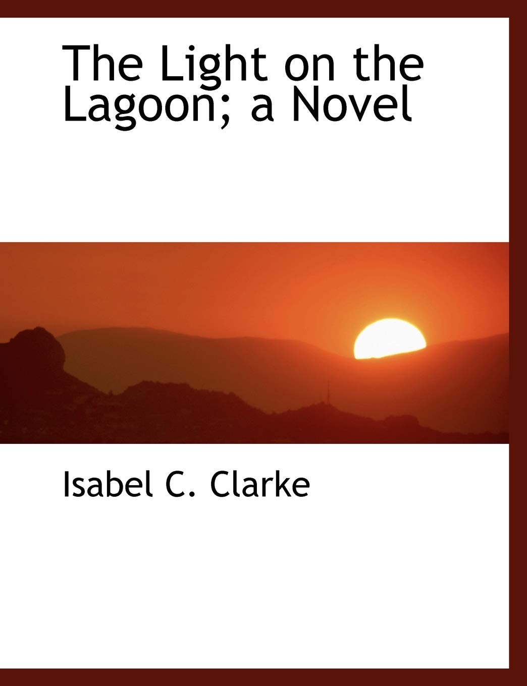 The Light on the Lagoon; A Novel Books
