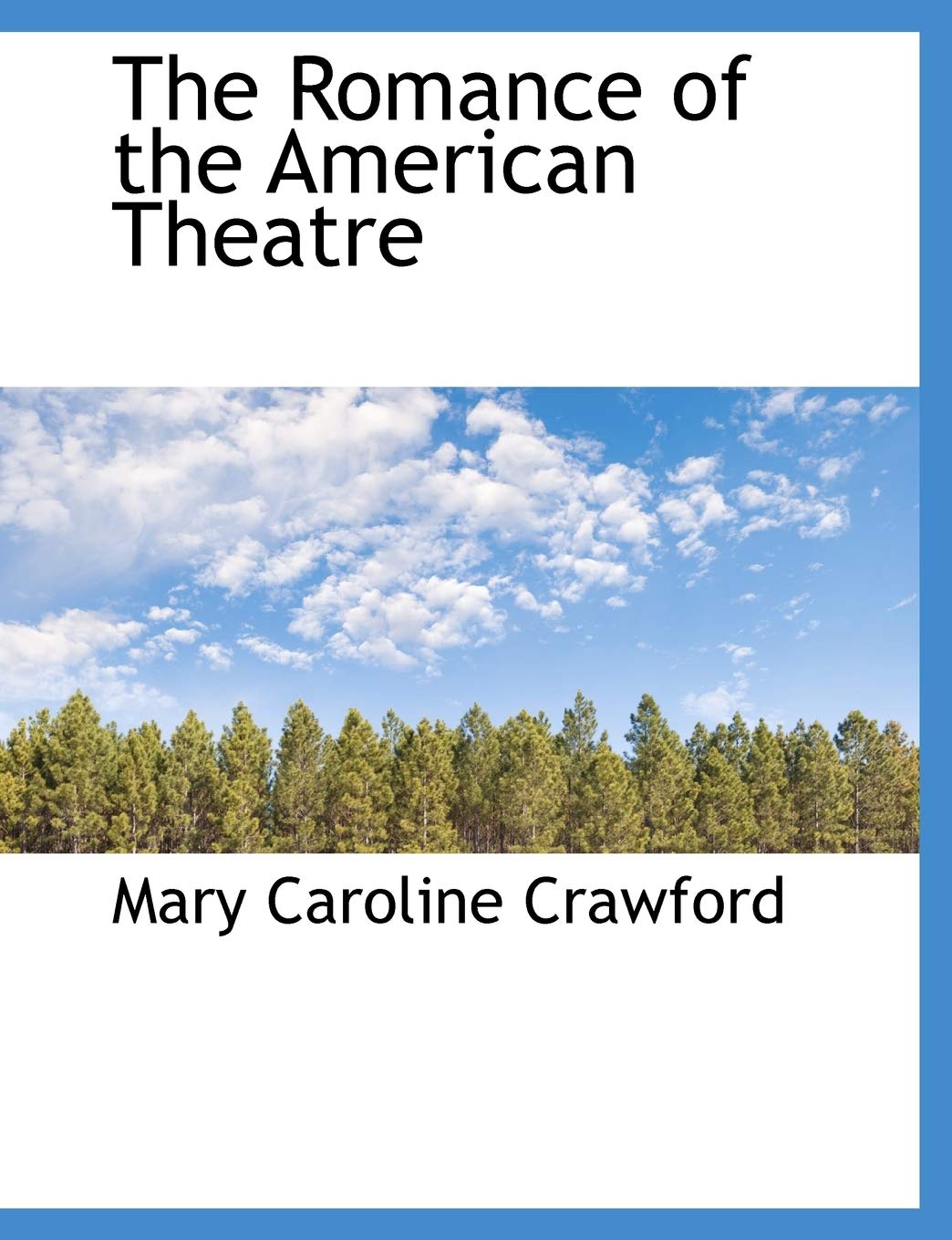 The Romance of the American Theatre Film, Art & Culture