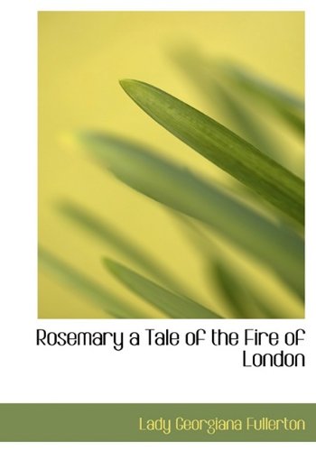 Rosemary a Tale of the Fire of London Books