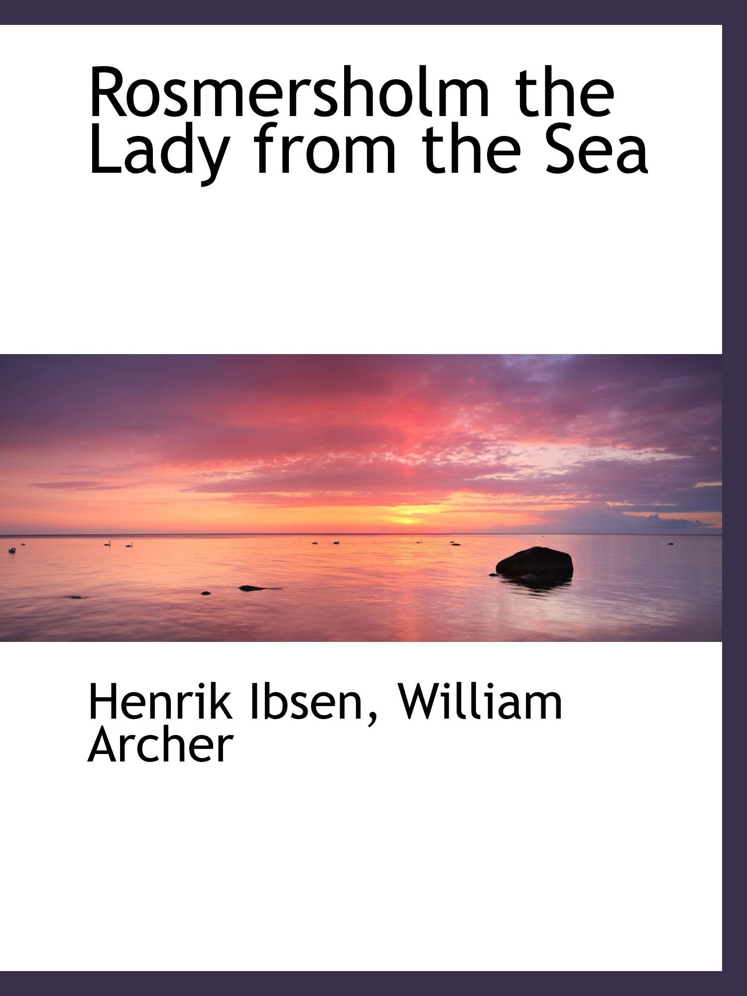 Rosmersholm the Lady from the Sea Books