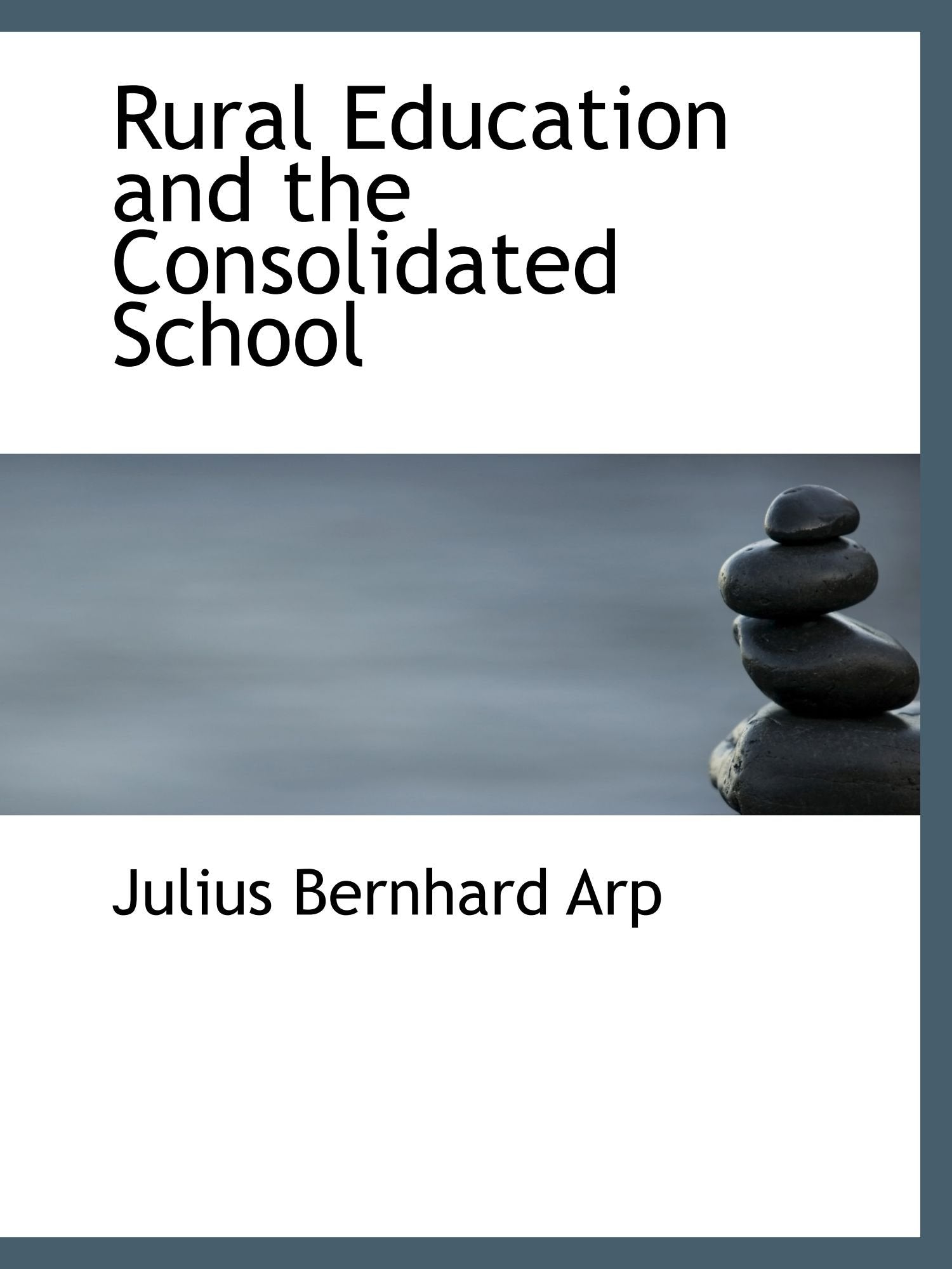 Rural Education and the Consolidated School Politics & History