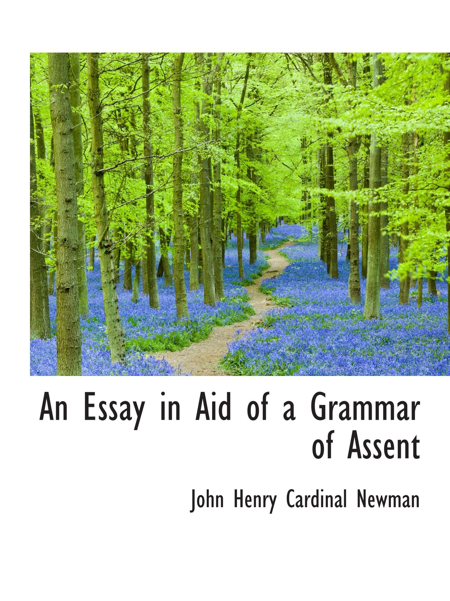An Essay in Aid of a Grammar of Assent Books