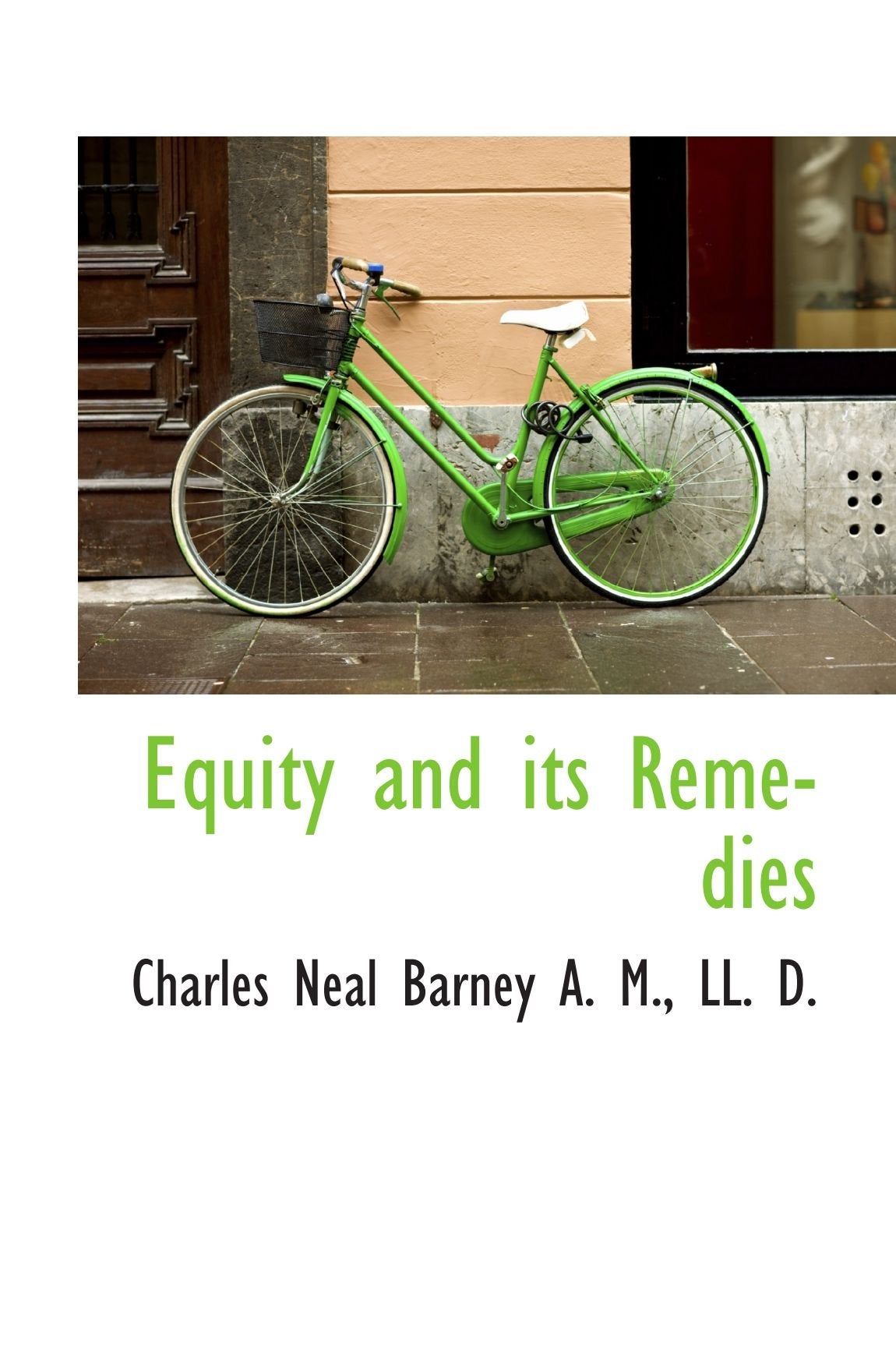 Equity and its Remedies Politics & History