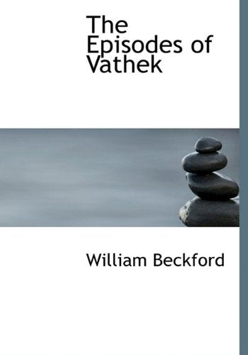 The Episodes of Vathek Politics & History
