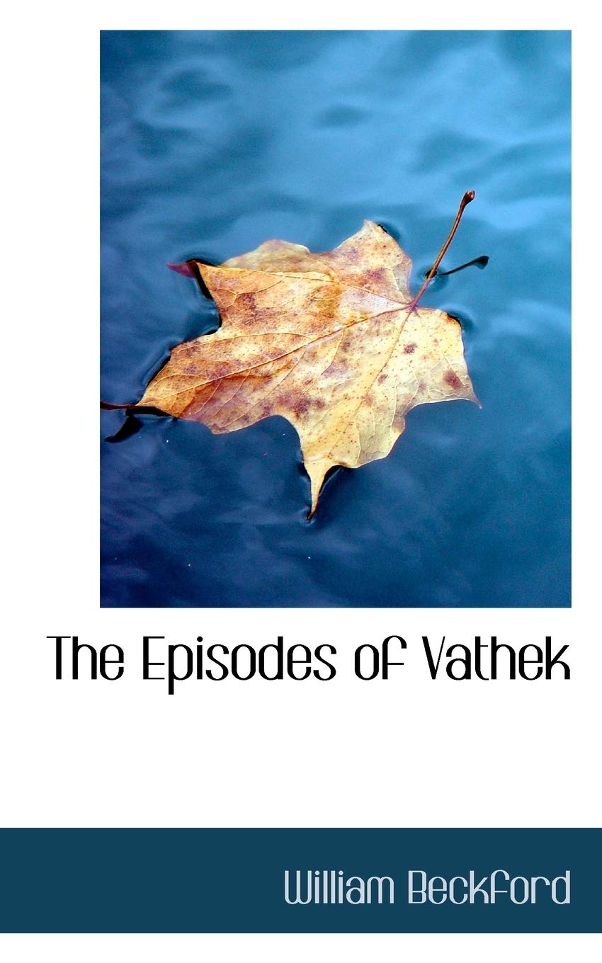 The Episodes of Vathek Politics & History