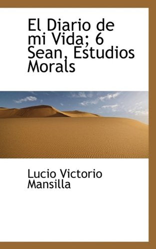 El Diario de Mi Vida; 6 Sean, Estudios Morals Politics & History