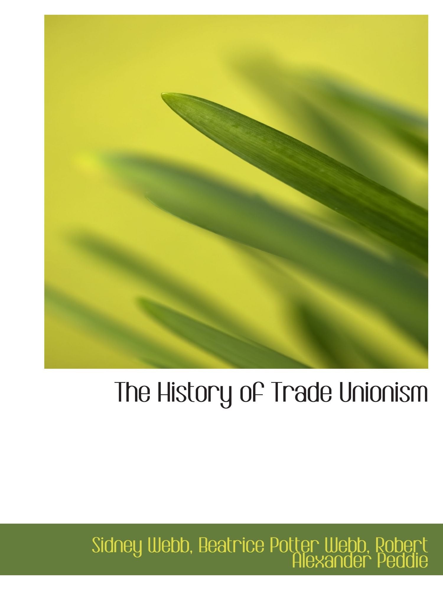 The History of Trade Unionism book