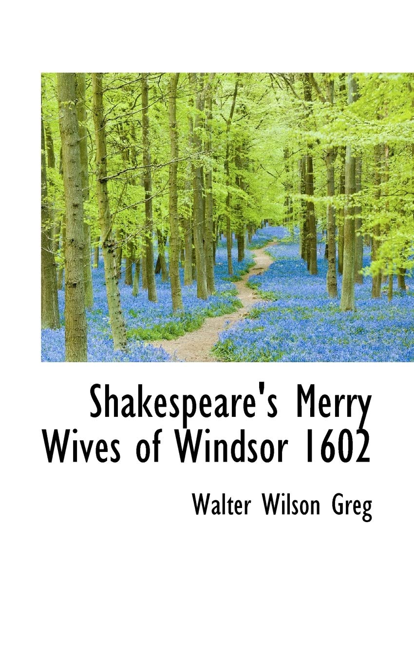 Shakespeare's Merry Wives of Windsor 1602 Memories