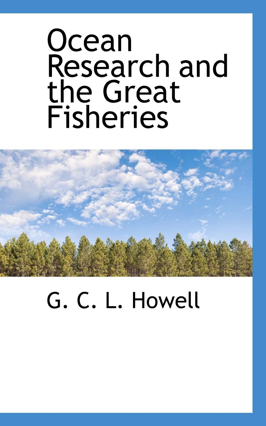 Ocean Research and the Great Fisheries Politics & History