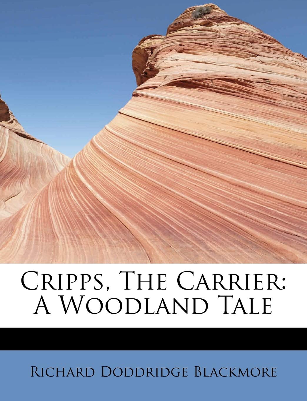 Cripps, the Carrier: A Woodland Tale Contemporary literature
