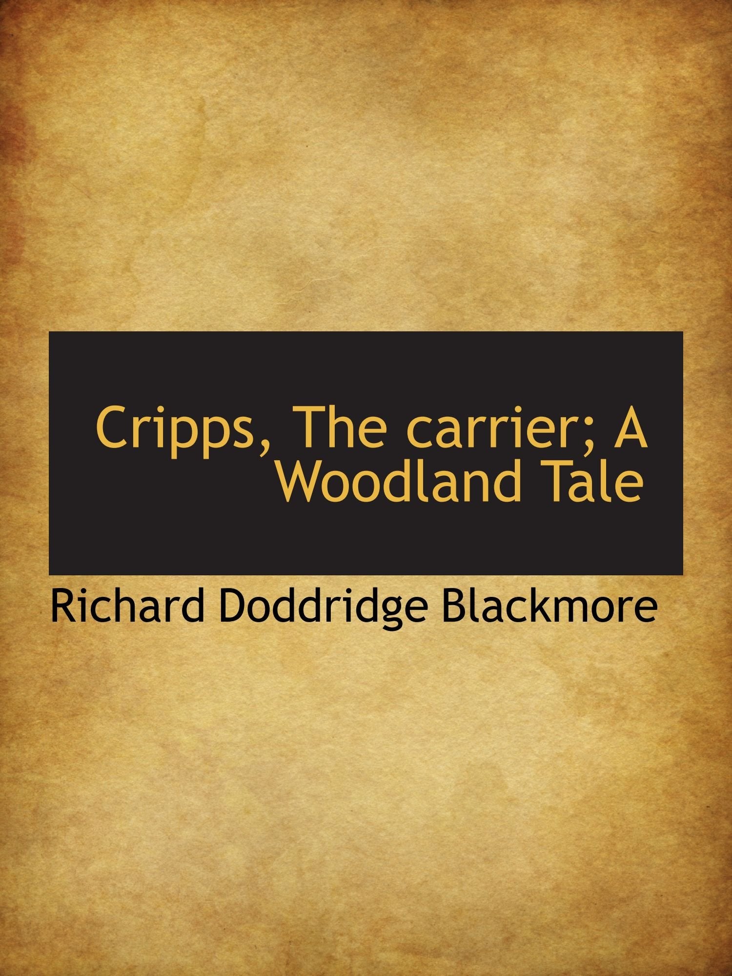 Cripps, The carrier; A Woodland Tale Books