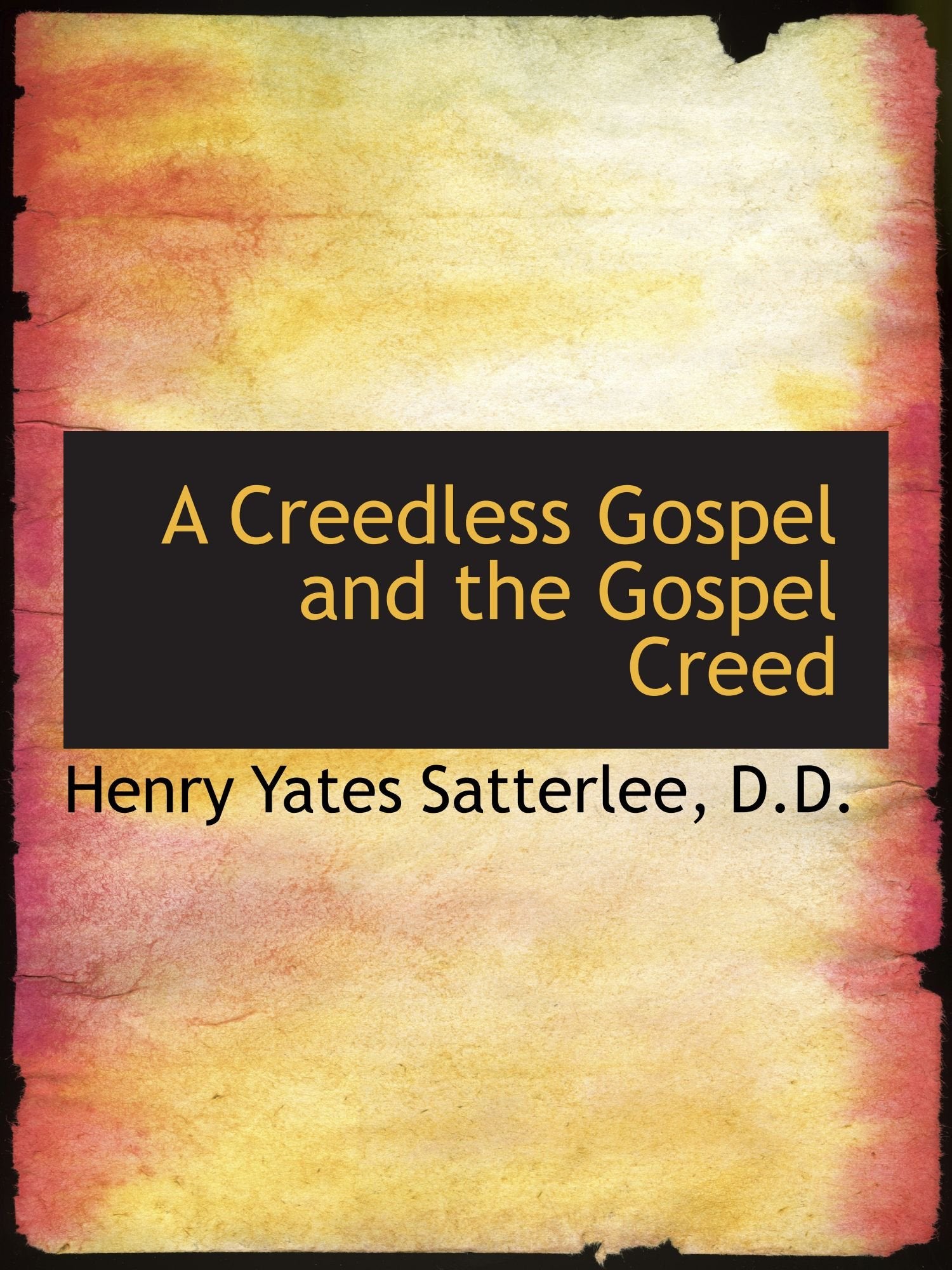 A Creedless Gospel and the Gospel Creed Politics & History