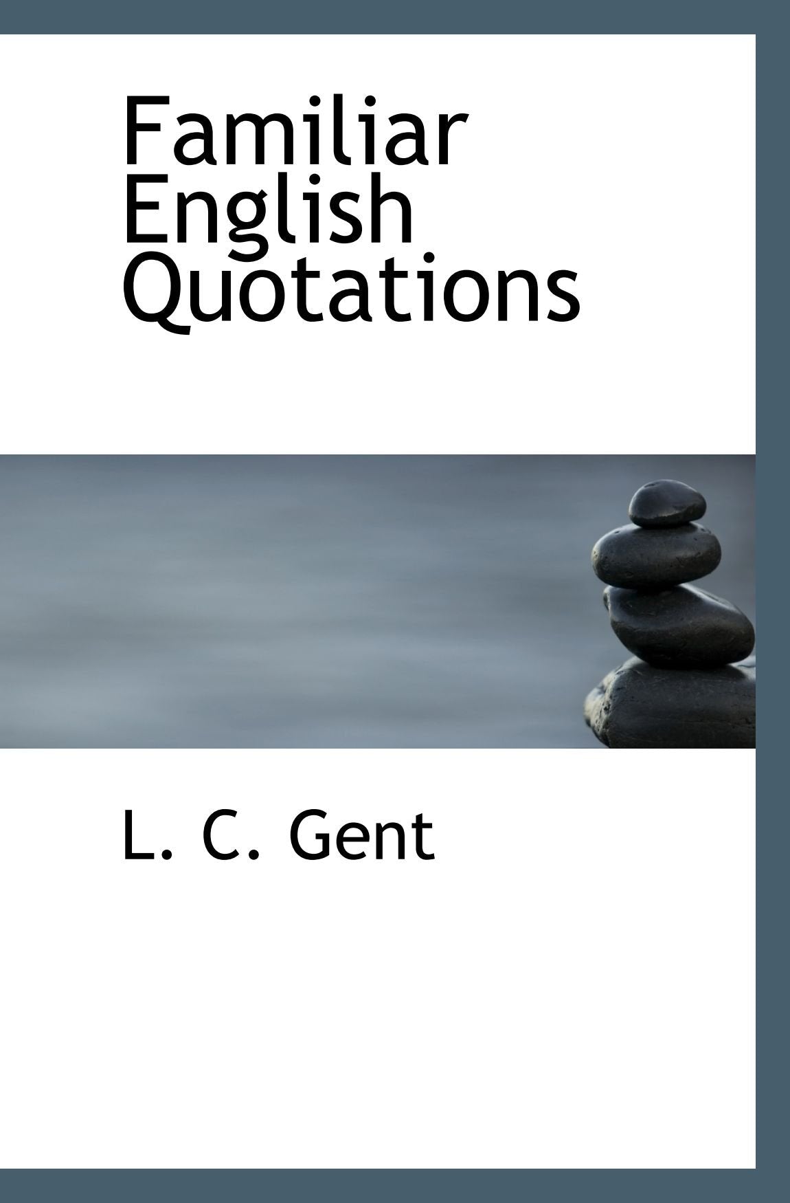 Familiar English Quotations Politics & History