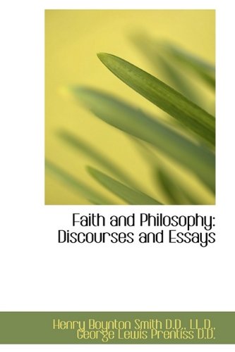Faith and Philosophy: Discourses and Essays Politics & History
