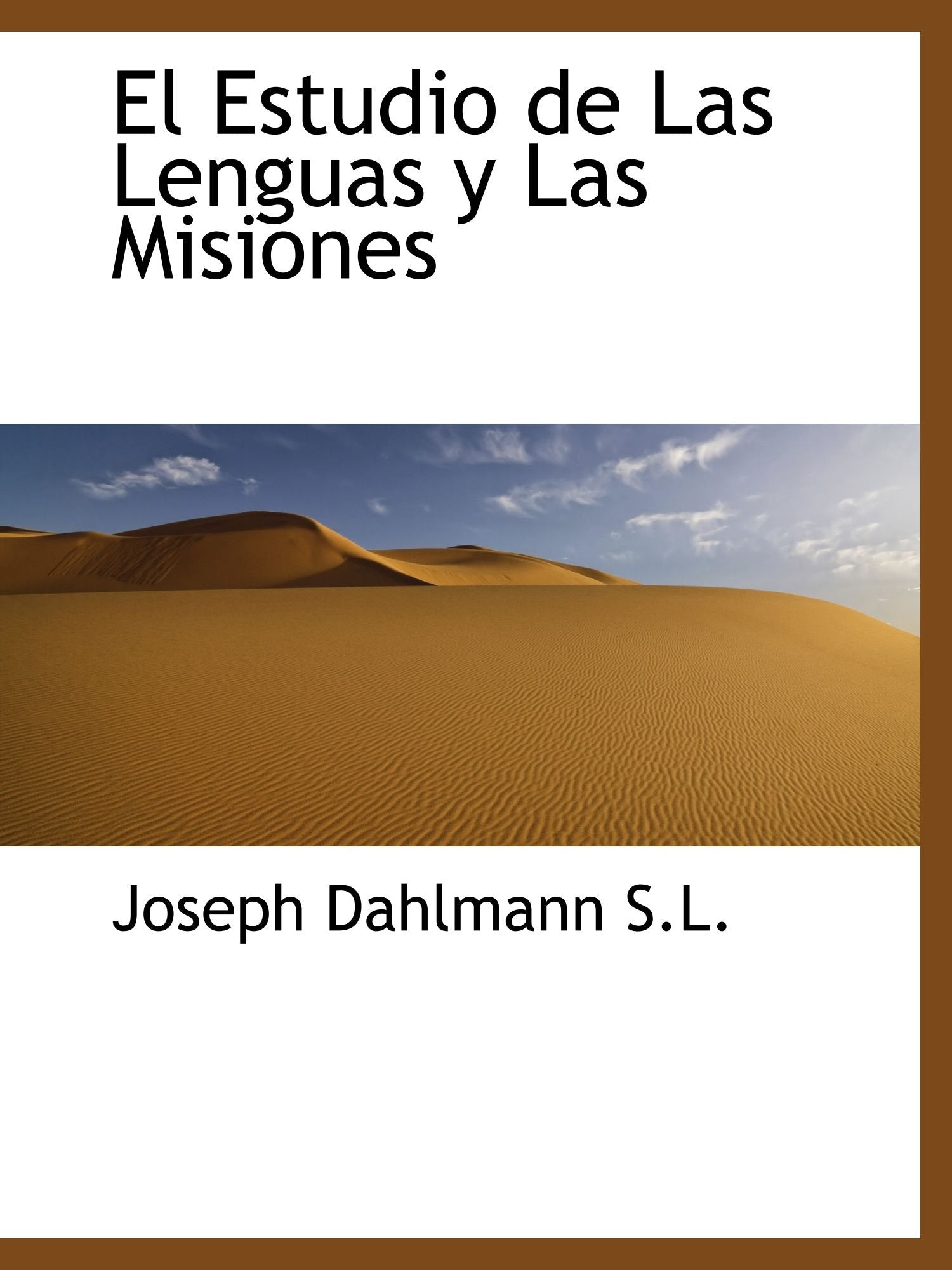El Estudio de Las Lenguas y Las Misiones Politics & History