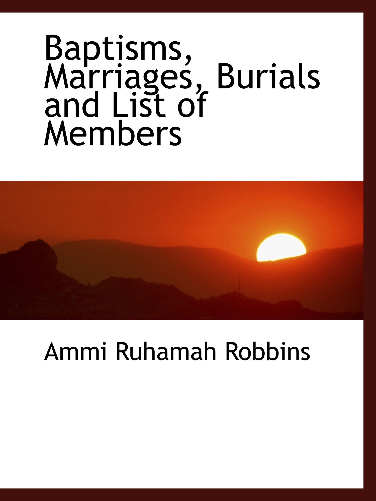 Baptisms, Marriages, Burials and List of Members Politics & History