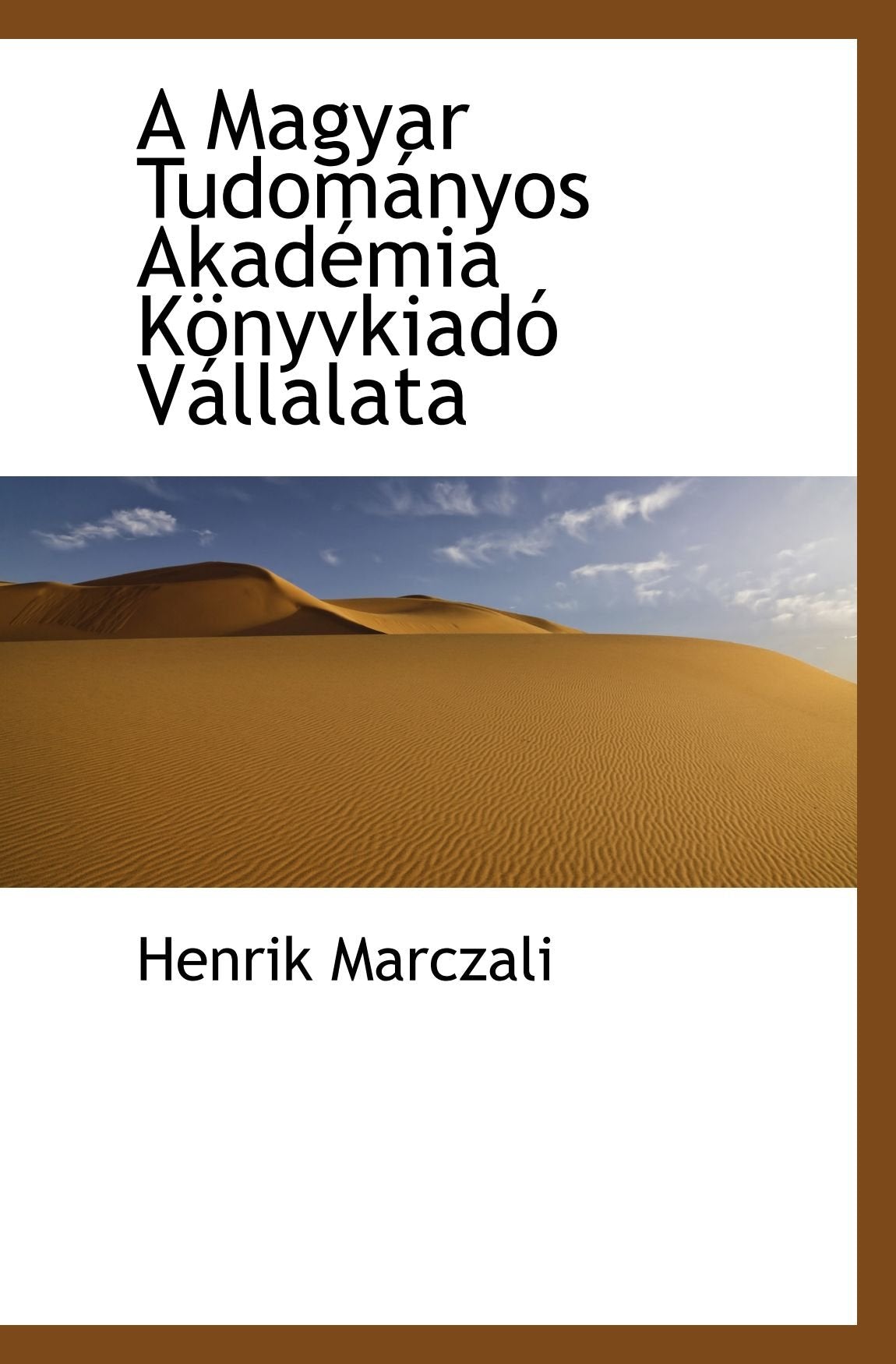 A Magyar Tudományos Akadémia Könyvkiadó Vállalata Politics & History