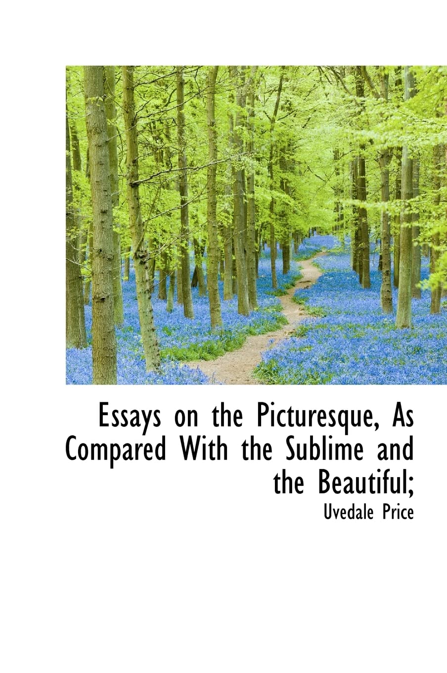 Essays on the Picturesque, as Compared with the Sublime and the Beautiful; Contemporary literature