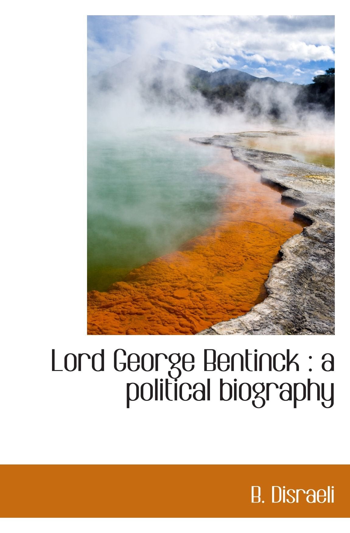 Lord George Bentinck : a political biography Politics & History