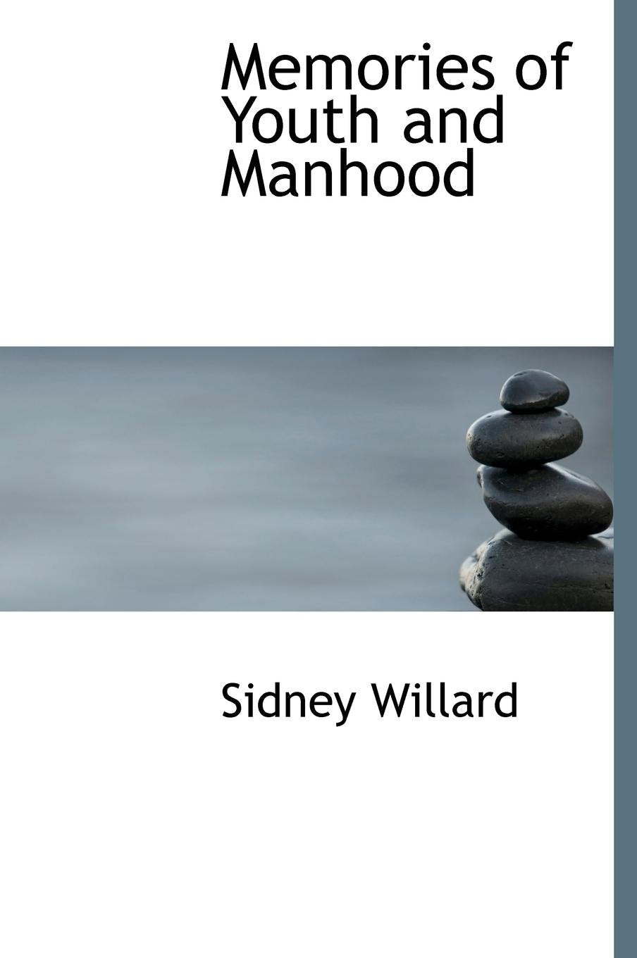Memories of Youth and Manhood book