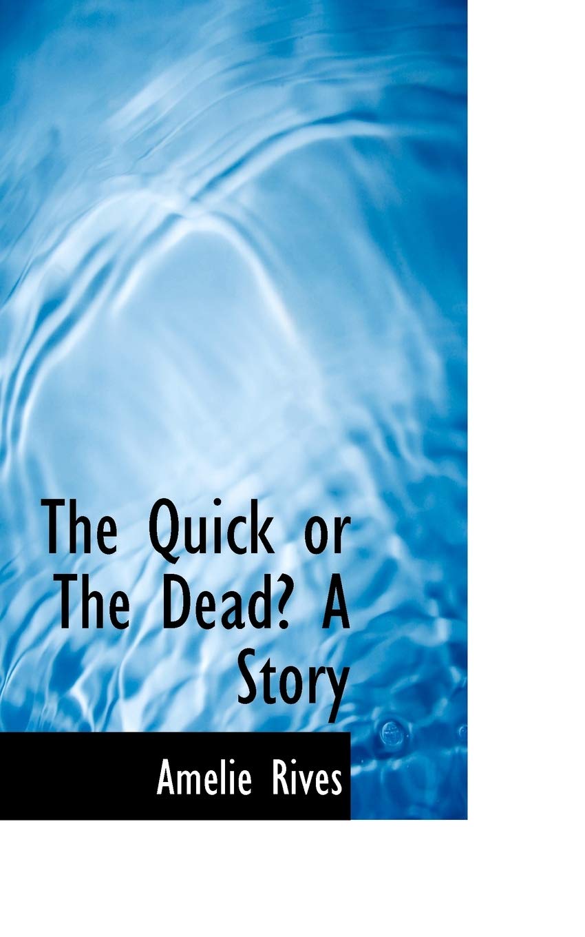 The Quick or the Dead? a Story Politics & History
