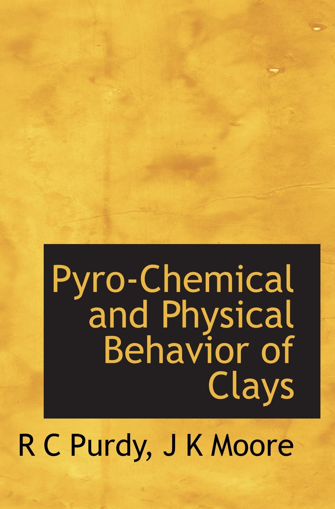 Pyro-Chemical and Physical Behavior of Clays Politics & History