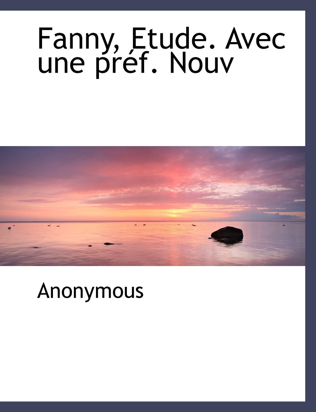 Fanny, Etude. Avec Une PR F. Nouv book