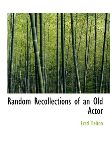 Random Recollections of an Old Actor Contemporary literature