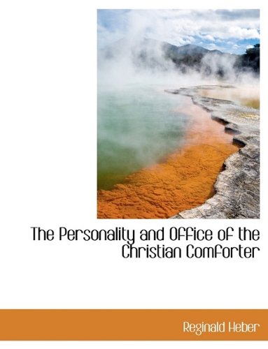 The Personality and Office of the Christian Comforter Politics & History