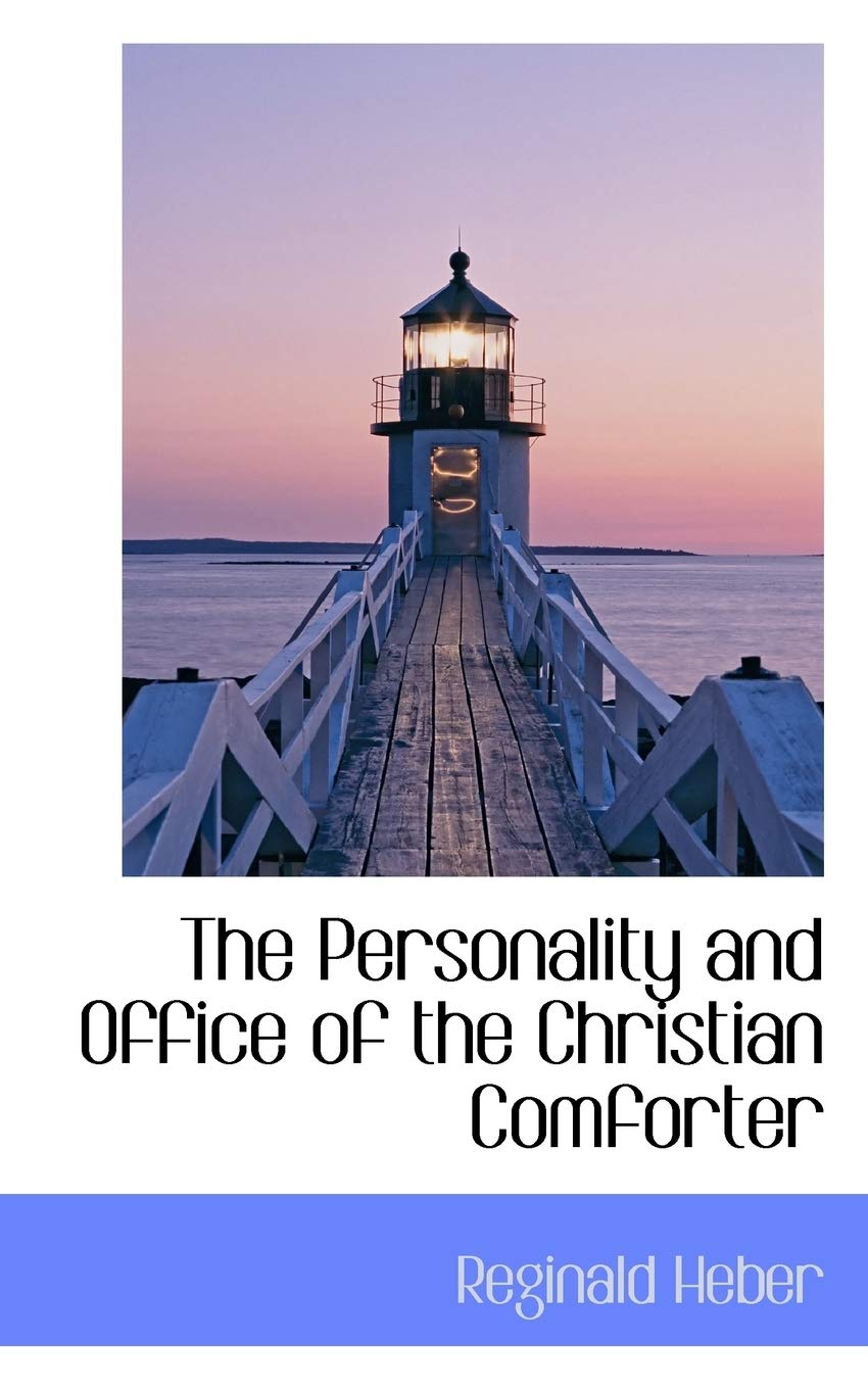 The Personality and Office of the Christian Comforter Politics & History