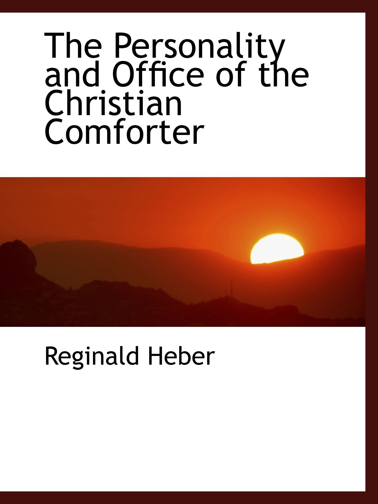 The Personality and Office of the Christian Comforter Politics & History