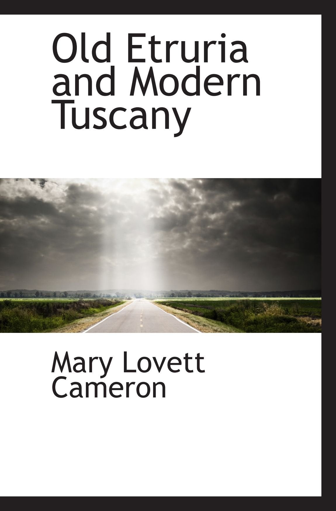 Old Etruria and Modern Tuscany Politics & History